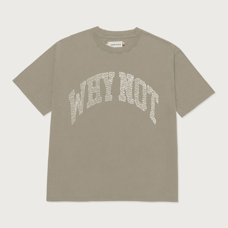 Honor The Gift Why Not SS Tee